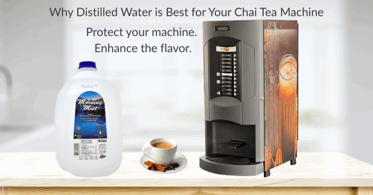Why Distilled Water Is the Best Choice for Your Chai Tea Machine